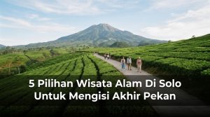 5-Pilihan-Wisata-Alam-Di-Solo-Untuk-Mengisi-Akhir-Pekan